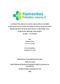 LAPORAN PELAKSANAAN KELUARGA BINAAN (KABIN) KASUS BALITA STUNTING DAN BERAT BADAN KURANG DI RT 004 RW 001 DESA DUKUH, KECAMATAN CIBUNGBULANG, KABUPATEN BOGOR, JAWA BARAT 20 MEI – 6 JUNI 2024