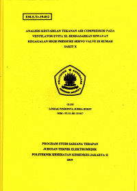 Analisa Kestabilan Tekanan Air Compressor pada Ventilator Evita  XL Berdasarkan Riwayat Kegagalan HighPresuuure Servo Valve  Di Rumah sakit X