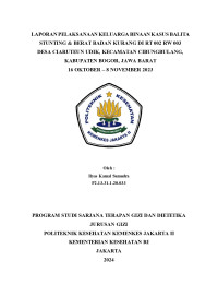 LAPORAN PELAKSANAAN KELUARGA BINAAN KASUS BALITA STUNTING & BERAT BADAN KURANG DI RT 002 RW 003 DESA CIARUTEUN UDIK, KECAMATAN CIBUNGBULANG, KABUPATEN BOGOR, JAWA BARAT 16 OKTOBER – 8 NOVEMBER 2023