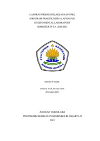 Laporan Pribadi Pelaksanaan PPKL Tingkat II Semester IV di Seno Dental Laboratory