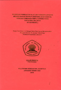 Prosedur Pembuatan Alat Orthodonti Lepasan Menggunakan Sekrup Ekspansi Arah Sagital Dengan Kombinasi Simple Spring pada kasus Maloklusi III