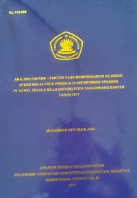 Analisa Faktor – Faktor Yang Mempengaruhi Kejadian Stress Kerja Pada Pekerja Di Departemen Spinning PT Acryl Textile Mills (Actem) Kota Tangerang Banten Tahun 2017