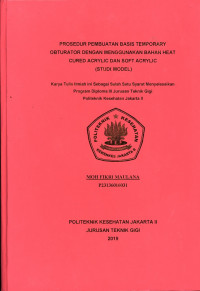 Prosedur pembuatan Basis Tempororay Obturator dengan menggunakan bahan Heat cured Arylic dan soft Acrylic