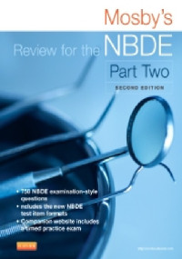 Mosby’s Review for the NBDE Part Two Second Edition