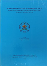 Penetapan Kadar Asam Palmitat Dalam Palm Fatty Acid Distillate (PFAD) Secara Gas Chromatography-Flame Ionization Detector (GC-FID)