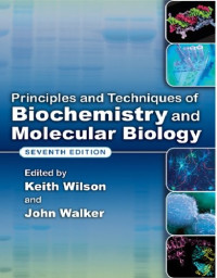 Principles and Techniques of Biochemistry and Molecular Biology