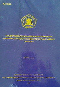 Analisis Penerapan Manajemen Dan Sistem Proteksi Kebakaran Di PT. Suzuki Indomobil Motor Plant Tambun II Tahun 2017