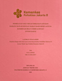 PEMBUATAN GIGI TIRUAN SEBAGIAN LEPASAN   RAHANG BAWAH DENGAN BAHAN BASIS RESIN ACETAL \r\nKOMBINASI HEAT CURED ACRYLIC