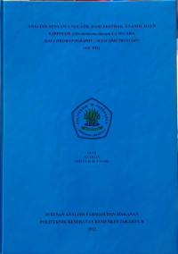 ANALISIS SENYAWA VOLATIL DARI EKSTRAK  ETANOL DAUN KIRINYUH (Chromolaena odorata L.) SECARA 
GAS CHROMATOGRAPHY – MASS SPECTROSCOPY 
(GC-MS)