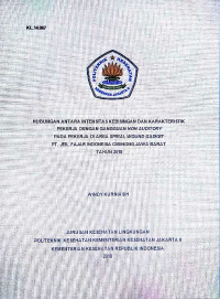 Hubungan Antara Intensitas Kebisingan Dan Karakteristik Pekerja Dengan Gangguan Non Auditory Pada Pekerja Di Area Spiral Wound Gasket PT. Jeil Fajar Indonesia Cibinong Jawa Barat Tahun 2018