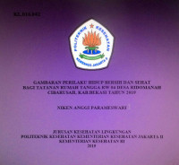 Gambaran Perilaku Hidup Bersih dan Sehat bagi Tatanan Rumah Tangga RW 04 Desa Ridomanah, Cibarusah, Kab.Bekasi, Tahun 2019