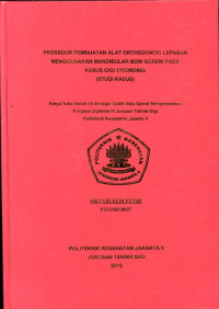 Prosedur Pembuatan Alat Orthodonti Lepassan menggunakan Mandibular Bow Screw pada Kasus Gigi Crowding (Studi Kasus)