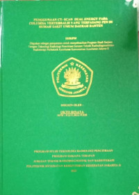 Penggunaan Ct- Scan Dual Energy Pada Columna Vertebralis Yang Terpasang PEN Di Rumah Sakit Umum Daerah Banten