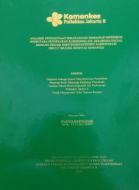 Analisis  Penggunaan Bolus Lunak Terhadap Distribusi Dosis Pada Penyinaran Karsinoma Sel Skuamosa Facial Dengan Teknik IMRT Di Departemen Radioterapi MRCCC Siloam Hospital Semanggi