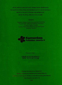 PENGARUH VARIASI SLICE THIKCNESS TERHADAP 
KUALITAS CITRA PADA PEMERIKSAAN CT SCAN KEPALA 
DENGAN KASUS STROKE HEMORRAGIC 
DI RS TK III dr. BRATANATA JAMBI