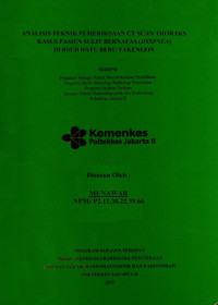 ANALISIS TEKNIK PEMERIKSAAN CT SCAN THORAKS
KASUS PASIEN SULIT BERNAFAS (DYSPNEA)
DI RSUD DATU BERU TAKENGON