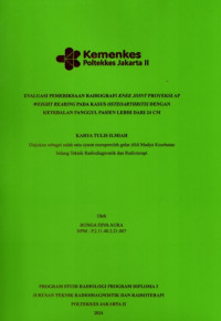 Evaluasi Pemeriksaan Radiografi Knee Joint Proyeksi AP Weight Bearing Pada Kasus Osteoarthritis Dengan Ketebalan Panggul Pasien Lebih Dari 24 cm