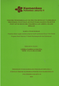 Teknik Pemeriksaan Pelvis Dengan Tambahan Proyeksi Inlet Dan Outlet Pada Kasus Fraktur Post Op Di RSUD DR Chasbullah Abdul Majid Bekasi