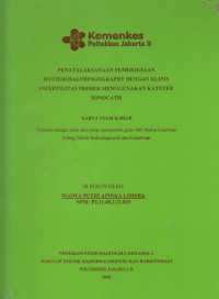 PENATALAKSANAAN PEMERIKSAAN HYSTEROSALPHINGOGRAPHY DENGAN KLINIS INFERTILITAS PRIMER MENGGUNAKAN KATETER SONOCATH