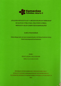 Analisis Penggunaan Variasi Kolimasi terhadap Kualitas Citra pada Phantom Lumbal Menggunakan Computed Radiography