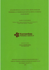 ANALISIS PENGULANGAN CITRA (REPEAT) DALAM PEMERIKSAAN RADIOGRAFI DENTAL DENGAN DIGITAL RADIOGRAPHY
