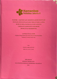 Faktor-Faktor yang Mempengaruhi Motivasi Tentang Penggunaan  Gigi Tiruan Pada Lansia di RW 02 Desa Pangkalan Kecamatan Cikidang Kabupaten Sukabumi
