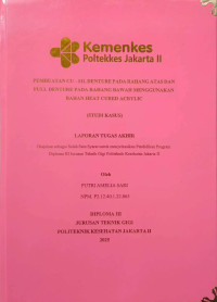 Pembuatan Cu-sil Denture Pada Rahang Atas Dan Full Denture Pada Rahang Bawah Menggunakan Bahan Heat Cured Acrylic