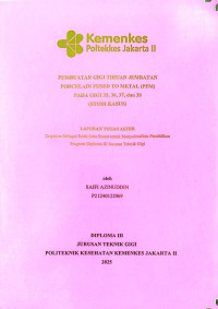 PEMBUATAN GIGI TIRUAN JEMBATAN PORCELAIN FUSED TO METAL (PFM) PADA GIGI 35, 36, 37, dan 38 (STUDI KASUS)