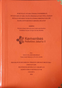 Hubungan Antara Tingkat Pendidikan, Pengetahuan Gizi, Status Pekerjaan dan Pola Makan dengan Kejadian Kurang Energi Kronik pada Ibu Hamil di Puskesmas Grogol Selatan