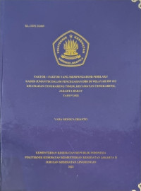 Faktor – Faktor Yang Mempengaruhi Perilaku Kader Jumantik Dalam Pencegahan DBD Di Wilayah RW 012 Kelurahan Cengkareng Timur, Kecamatan Cengkareng, Jakarta Barat Tahun 2022