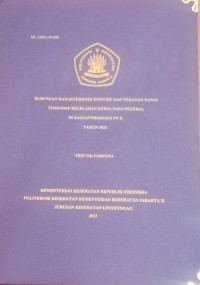 Hubungan Karakteristik Individu Dan Tekanan Panas Terhadap Kelelahan Kerja Pada Pekerja di Bagian Produksi PT X Tahun 2023