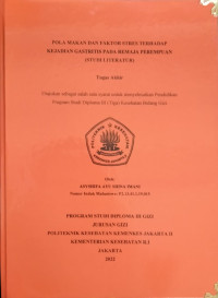Pola Makan dan Faktor Stres Terhadap Kejadian Gastritis Pada Remaja Perempuan (Studi Literatur)