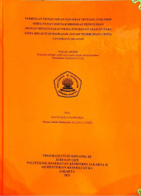 Perbedaan Pengetahuan Dan Sikap Tentang Junk Food Sebelum Dan Sesudah Diberikan Penyuluhan Dengan Menggunakan Media Poster Dan Leaflet Pada Siswa Kelas XI Di Madrasah Aliyah Negeri (MAN) 1 Kota Tangerang Selatan