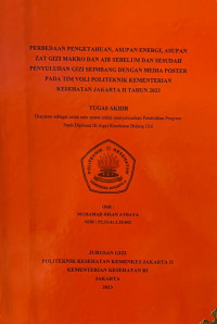 Perbedaan Pengetahuan, Asupan Energi, Asupan Zat Gizi Makro dan Air Sebelum dan Sesudah Penyuluhan Gizi Seimbang dengan Media Poster pada Tim Voli Politeknik Kementerian Kesehatan Jakarta II Tahun 2023