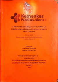 Gambaran Pengetahuan, Sikap, dan Perilaku Higiene Sanitasi Penjamah Makanan di Kantin SMAN 7 Jakarta
