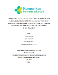 LAPORAN PELAKSANAAN KELUARGA BINAAN (KABIN) KASUS BALITA BERAT BADAN KURANG DAN SANGAT PENDEK DI KAMPUNG CISAUK RT 02 RW 05 DESA SITU ILIR, KECAMATAN CIBUNGBULANG, KABUPATEN BOGOR, JAWA BARAT 23 Mei – 5 Juni 2024
