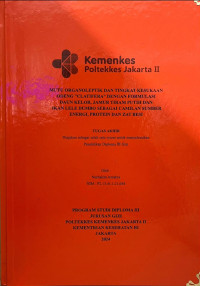 MUTU ORGANOLEPTIK DAN TINGKAT KESUKAAN ODENG ”CLATIFERA” DENGAN FORMULASI DAUN KELOR, JAMUR TIRAM PUTIH DAN IKAN LELE DUMBO SEBAGAI CAMILAN SUMBER ENERGI, PROTEIN DAN ZAT BESI