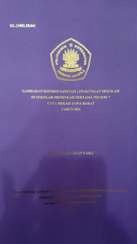 Gambaran Kondisi Sanitasi Lingkungan Sekolah Di Sekolah Menengah Pertama Negeri 7 Kota Bekasi Jawa Barat Tahun 2021