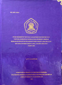 Studi Deskriptif Tentang Karakteristik Individu dan Faktor Lingkungan Fisik Rumah pada Penderita Demam Berdarah Dengue di Kelurahan Kebayoran Lama Selatan, Kecamatan Kebayoran Lama, Jakarta Selatan Tahun 2022