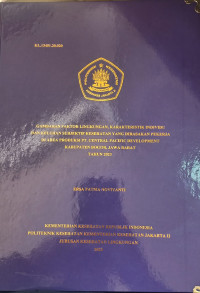 Gambaran Faktor Lingkungan, Karakteristik Individu Dan Keluhan Subjektif Kesehatan Yang Dirasakan Pekerja Di Area Produksi PT. Central Pacific Development Kabupaten Bogor, Jawa Barat Tahun 2023