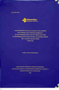 STUDI DESKRIPTIF TENTANG GANGGUAN NON AUDITORY PADA PEKERJA YANG TERPAPAR KEBISINGAN DI AREA PRODUKSI (TEST LINE DAN TIMING GEAR CASE) PT. MITSUBISHI KRAMA YUDHA MOTORS AND MANUFACTURING KEC. CAKUNG, JAKARTA TIMUR TAHUN 2024