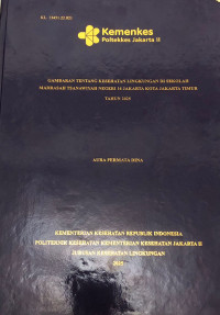 GAMBARAN TENTANG KESEHATAN LINGKUNGAN DI SEKOLAH MADRASAH TSANAWIYAH NEGERI 16 JAKARTA KOTA JAKARTA TIMUR TAHUN 2025