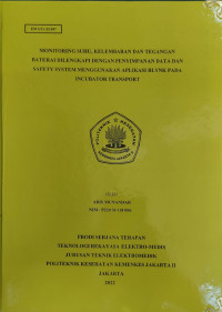 Monitoring Suhu, Kelembaban dan Tegangan Baterai Dilengkapi dengan Penyimpanan Data dan Safety System Menggunakan Aplikasi Blynk pada Incubator Transport