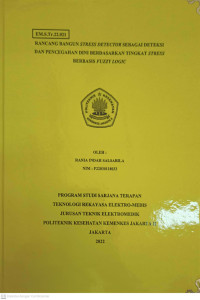 Rancang Bangun Stress Detector Sebagai Deteksi dan Pencegahan Dini Berdasarkan Tingkat Stress Berbasis Fuzzy Logic