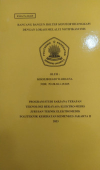 Rancang Bangun Holter Monitor Dilengkapi dengan Lokasi Melalui Notifikasi SMS