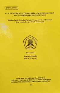 RANCANG BANGUN ALAT TERAPI BELL'S PALSY MENGGUNAKAN KEJUT LISTRIK SERTA TOPENG INFRARED