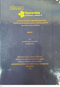 RANCANG BANGUN T-RESUSITATOR UNTUK NEONATAL DILENGKAPI DENGAN DIGITAL DISPLAY DAN PENGATURAN DIGITAL