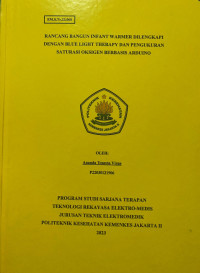 Rancang Bangun Infant Warmer Dilengkapi Dengan Blue Light Therapy Dan Pengukuran Saturasi Oksigen Berbasis Arduino
