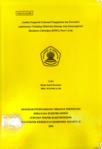 Analisa Pengaruh Frekuensi Penggunaan dan Preventive maintenance Terhadap Efektivitas Kinerja Alat Extracorporeal Shockwave Lithotripsy (ESWL) Non C-Arm