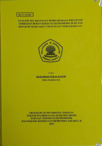 Analisis Pelaksanaan Pemeliharaan Preventif Terhadap Beban Kerja Elektromedis Di Ruang Bedah Rumah Sakit Umum Pusat Persahabatan